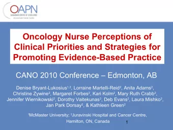 Oncology Nurse Perceptions of  Clinical Priorities and Strategies for  Promoting Evidence-Based