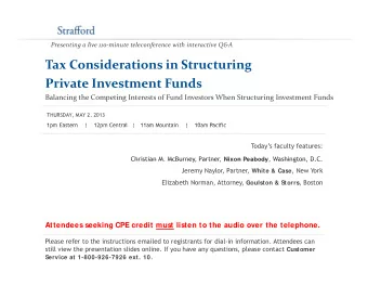 Tax Considerations in Structuring Private Investment Funds Balancing the Competing Interests of