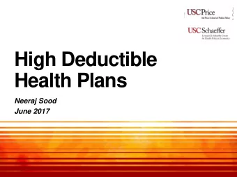 Health Plans  Neeraj Sood  June 2017  Acknowledgements  Co-authors  Matthew Eisenberg (Johns