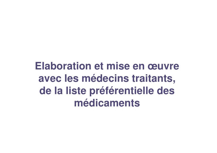 elaboration et mise en uvre avec les m decins traitants