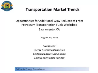 Transportation Market Trends  Opportunities for Additional GHG Reductions From  Petroleum