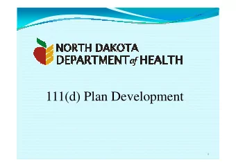 111(d) Plan Development  1  A 111(d) plan must detail how reductions of carbon dioxide (CO 2 )