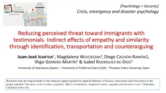 Reducing perceived threat toward immigrants with  Re  testimonials. Indirect effects of empathy  y