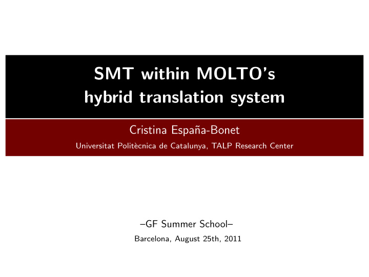 smt within molto s hybrid translation system