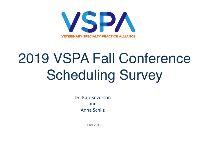 2019 vspa fall conference scheduling survey