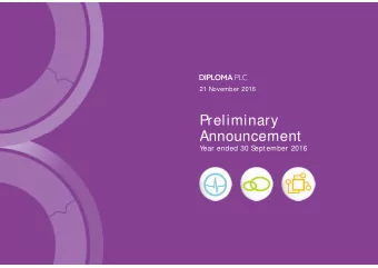 Preliminary  Announcement  Y  ear ended 30 S  eptember 2016  Contents  Introduction and Overview