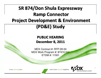 SR 874/Don Shula Expressway SR 874/Don Shula Expressway  Ramp Connector  Ramp Connector Ramp