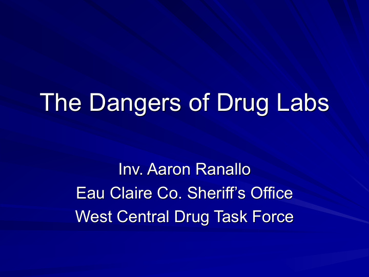 the dangers of drug labs