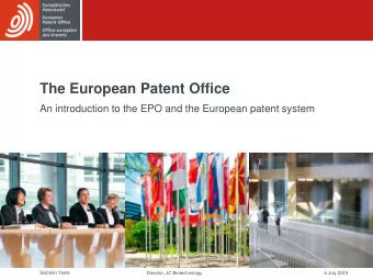 The European Patent Office  An introduction to the EPO and the European patent system  Siobhn