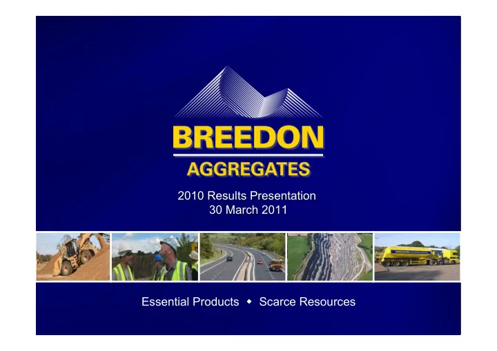 2010 results presentation 30 march 2011 essential