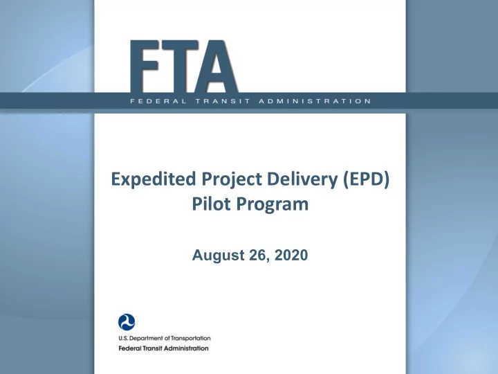 expedited project delivery epd pilot program