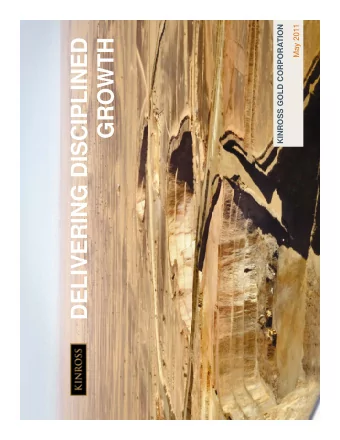 DELIVERING DISCIPLINED  GROWTH  GROWTH  CAUTIONARY STATEMENT ON FORWARD-LOOKING  INFORMATION  All