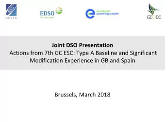 Joint DSO Presentation  Actions from 7th GC ESC: Type A Baseline and Significant  Modification