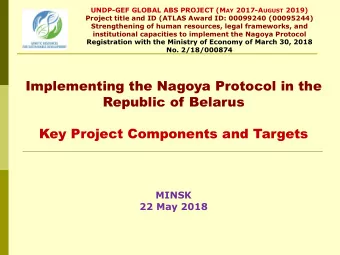 MINSK  22 May 2018  Responsibility for the Nagoya Protocol implementation  in the Republic of