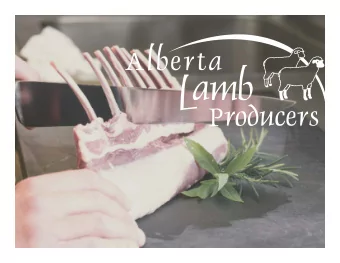 OUR OUR MISSION  SSION Alberta Lamb Producers is a dynamic partner in building a sustainable,