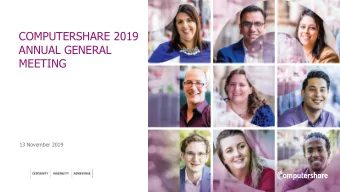COMPUTERSHARE 2019  ANNUAL GENERAL  MEETING  13 November 2019  2019 ANNUAL GENERAL  MEETING