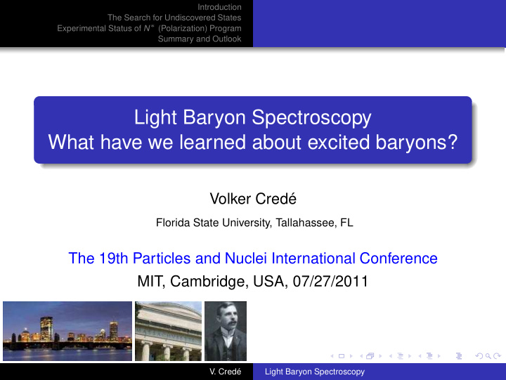 light baryon spectroscopy what have we learned about