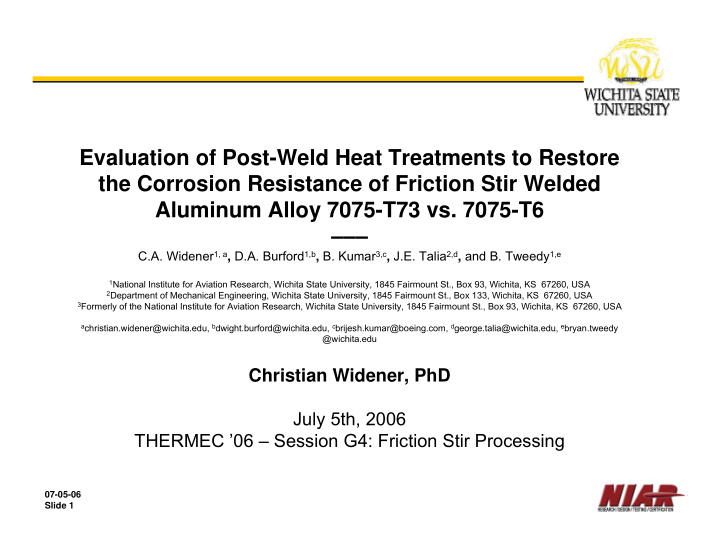 evaluation of post weld heat treatments to restore the