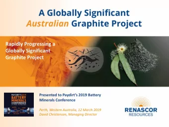 Graphite Project Presented to Paydirts 2019 Battery  Minerals Conference  Perth, Western