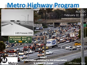 ACEC OC  February 22, 2017  I-405 Freeway 1958  I-405 Freeway Today  Measure R Highway Projects