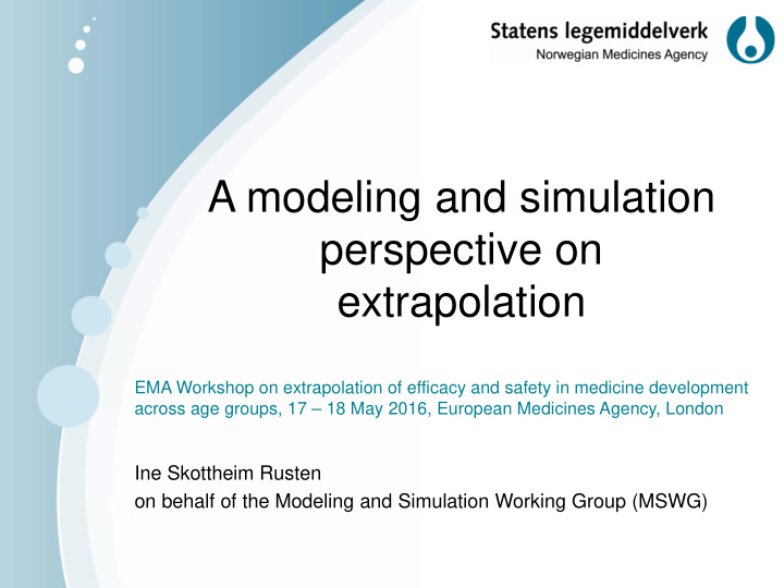 a modeling and simulation perspective on extrapolation