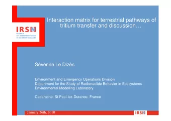 Interaction matrix for terrestrial pathways of  tritium transfer and discussion  Sverine Le