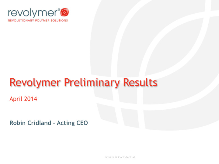 revolymer preliminary results