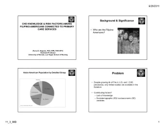Problem  Despite growing #s of FAs in U.S. and  CHD  prevalence, only limited studies are