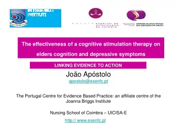 Joo Apstolo  apostolo@esenfc.pt  The Portugal Centre for Evidence Based Practice: an affiliate