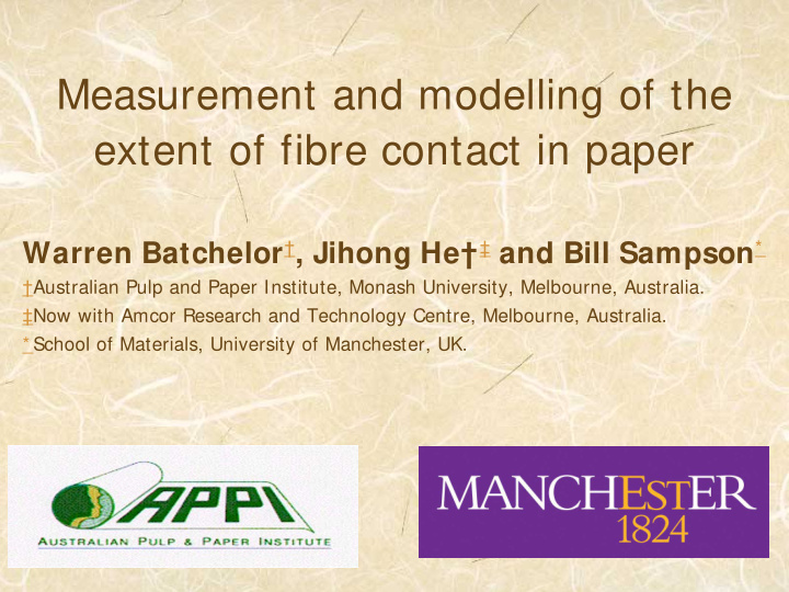 measurement and modelling of the extent of fibre contact