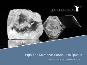 High-End Diamonds Continue to Sparkle  Investor Presentation February 2016  Disclaimer  The