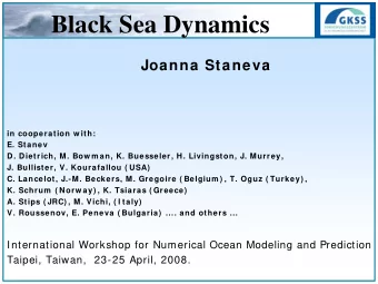 Black Sea Dynamics  Joanna Staneva   Click to edit Master text styles   Second level