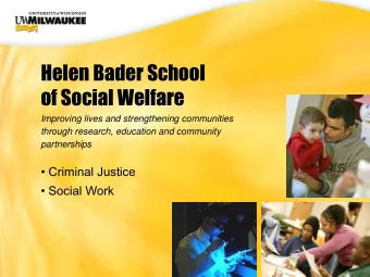 of Social Welfare  Improving lives and strengthening communities  through research, education and