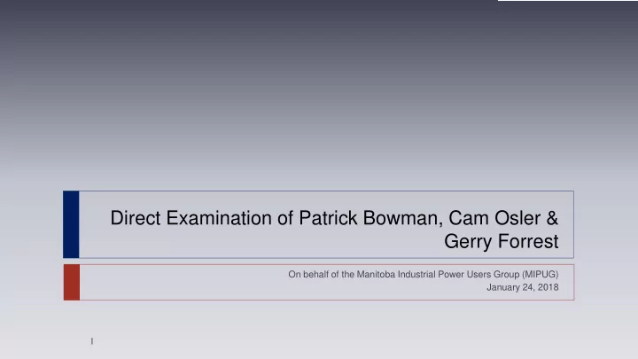 direct examination of patrick bowman cam osler gerry