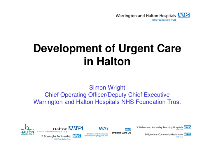 development of urgent care in halton