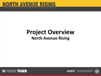 Project Overview  North Avenue Rising  2  Project L  Location  Hilton  Milton  Street  Avenue  3