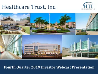Healthcare Trust, Inc.  Fourth Quarter 2019 Investor Webcast Presentation  1  Disclaimer