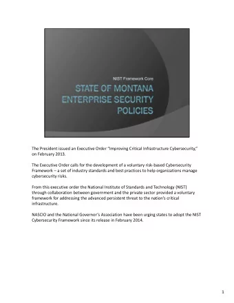 The President issued an Executive Order Improving Critical Infrastructure Cybersecurity, on