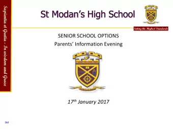 St Modans High School  Setting the Highest Standards  SENIOR SCHOOL OPTIONS Parents