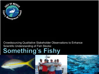 Scientific Understanding of Fish Stocks:  The practice of obtaining needed services,  ideas, or