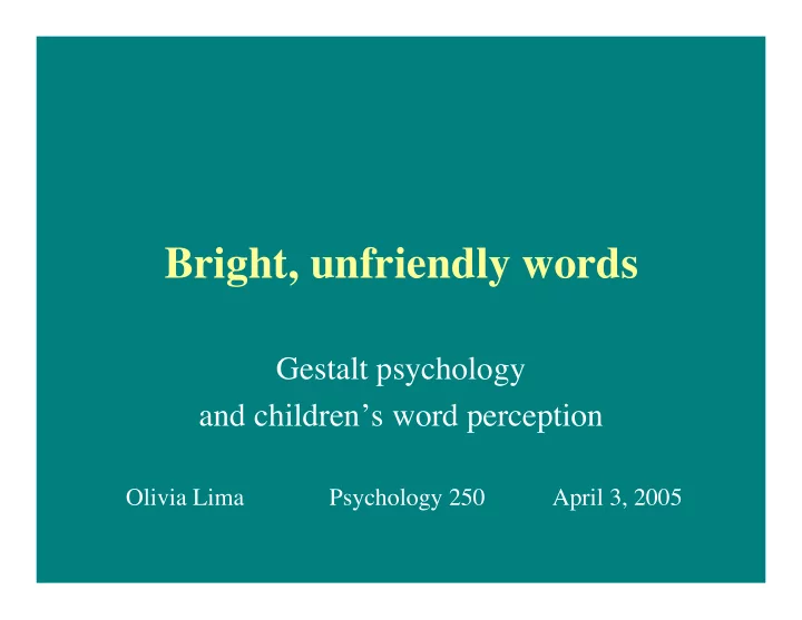 bright unfriendly words