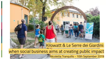 Kilowatt &amp; Le Serre dei Giardini:  when social business aims at creating public impact
