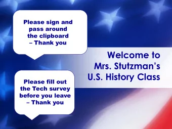 the clipboard  Thank you  Welcome to Mrs. Stutzmans  U.S. History Class  Please fill out  the