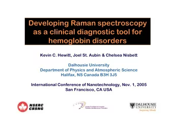 Developing Raman spectroscopy  as a clinical diagnostic tool for  hemoglobin disorders  Kevin C.