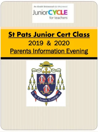 St Pats Junior Cert Class  2019  9  &amp;  2020  Pa  Paren  rents  ts Information  ormation Ev