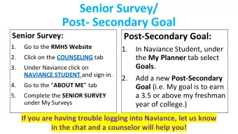 Senior Survey/  Post- Secondary Goal  Senior Survey:  Post-Secondary Goal:  1. Go to the RMHS