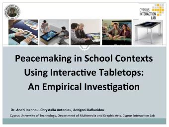 Peacemaking  in  School  Contexts    Using  Interac4ve  Tabletops:     An