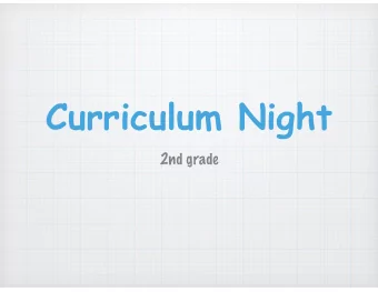 Curriculum Night  2nd grade  2nd grade  Communication  Please check take home folder every  night