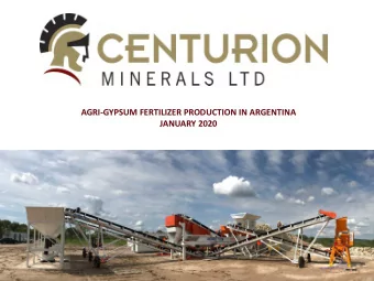 AGRI-GYPSUM FERTILIZER PRODUCTION IN ARGENTINA  JANUARY 2020  Forward looking statements  This