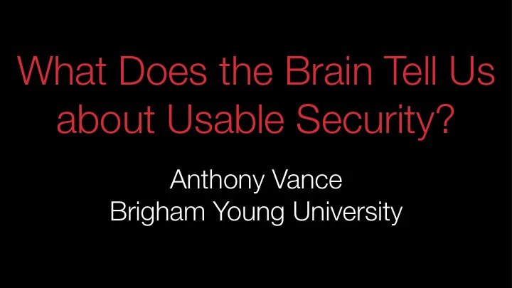 what does the brain tell us about usable security